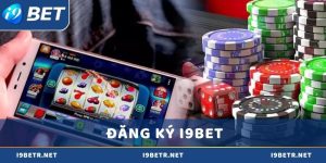 Đăng ký i9bet ngay để tham gia thế giới cá cược đỉnh cao